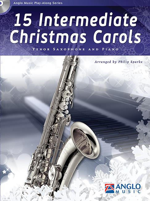 15 Intermediate Christmas Carols Tenor Saxophone and Piano